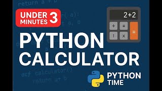 Build a Python Calculator from Scratch (Full Code in 3 Minutes)