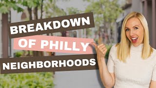 Breakdown of Philly Neighborhoods I Welcome to Philadelphia