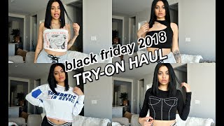 black friday 2018 try-on haul !