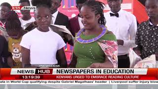 Newspaper in education: Kenyans urged to embrace reading culture