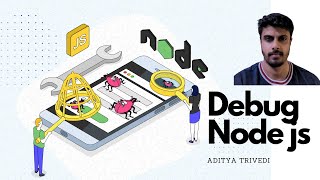 How To Debug Node.js Code in Visual Studio Code | Debug Node.js like a PRO using--inspect(Dev Tools)