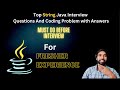 2024 Top 10 Java String Interview Questions and coding problems | palindrome |reverse | anagram