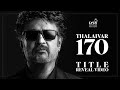 Vettaiyan - Title Teaser | Rajinikanth | T.J. Gnanavel | Anirudh | Subaskaran | Lyca Productions