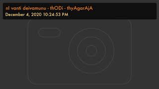 nI vanti deivamunu - thODi - thyAgarAjA