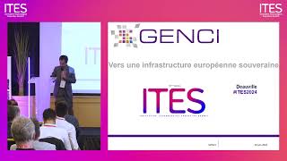 ITES 2024 - Vers une infrastructure européenne souveraine avec le GENCI