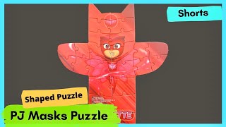 #shorts | Disney Junior | PJ Masks puzzle | Owlette Puzzle | Owlette Shaped Puzzle by 4 yr old