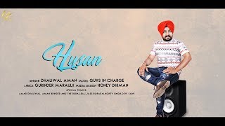 Husan (Full Song) Dhaliwal Aman | Latest Punjabi Songs 2019 | New Punjabi Songs 2019