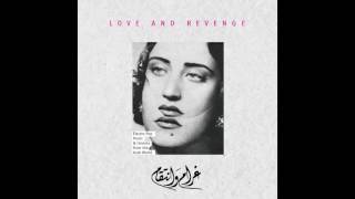 LOVE AND REVENGE _ 05 _ Chab el Asmar