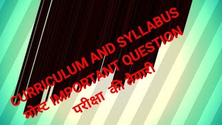 Important questions #curriculum and syllabus #B.Ed semester 2 syllabus #curruculam ke prakar # deff