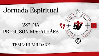 JORNADA ESPIRITUAL 2025 - VIGÉSIMO OITAVO DIA