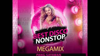 BEST DISCO NONSTOP MEGAMIX PANG SAYAWAN 0