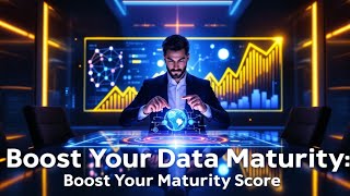 Data Domains Demystified: Boost Your Maturity Score