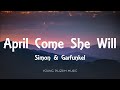 Simon & Garfunkel  - April Come She Will (Lyrics)