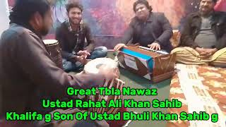 Solo Tbla Great Tbla Nawaz Khalifa g Ustad Rahat Ali Khan Sahib Son Of Ustad Bhuli Khan Sahib g