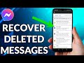 How To Recover Deleted Messages On Messenger