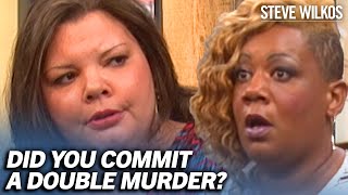Did You Kill Your Brother? AND Your BABY?? | Steve Wilkos