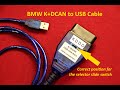 BMW K+DCAN to USB cable - Correct position for selector slide switch?