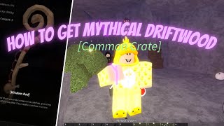 How to get mythical driftwood in Fisch (BEST WAY)