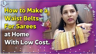 Waist Belts Making at Home | Waist Belt Making For Sarees in Telugu | DIY Waist Belt at Low Cost