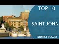 Top 10 Best Tourist Places to Visit in Saint John, New Brunswick | Canada - English