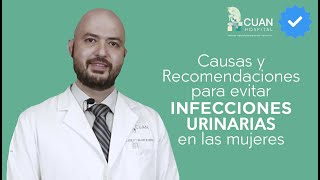 Causas y Recomendaciones para EVITAR Infecciones Urinarias en Mujeres