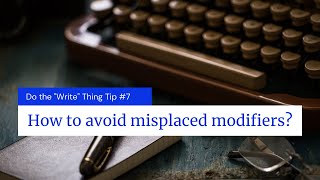 How to avoid misplaced modifiers?