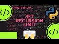 How to Set recursion limit in python