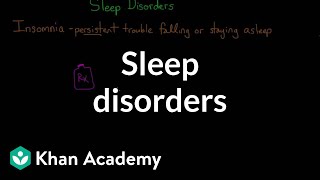 Sleep disorders | Processing the Environment | MCAT | Khan Academy