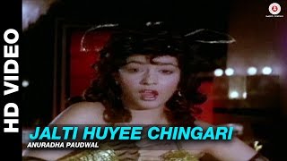 Jalti Huyee Chingari - Adharm | Anuradha Paudwal | Shatrughan Sinha & Shabana Azmi