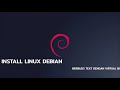 Cara Install LINUX DEBIAN Berbasis Text - VirtualBox