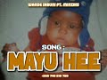 Wande Sabuni Ft. Nyanda Minziku _ Song _ MAYU HEE (Official Audio)