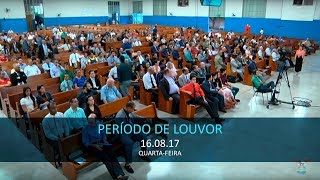 16.08.2017 - Encontro de Pastores - Quarta-feira - Período de Louvor