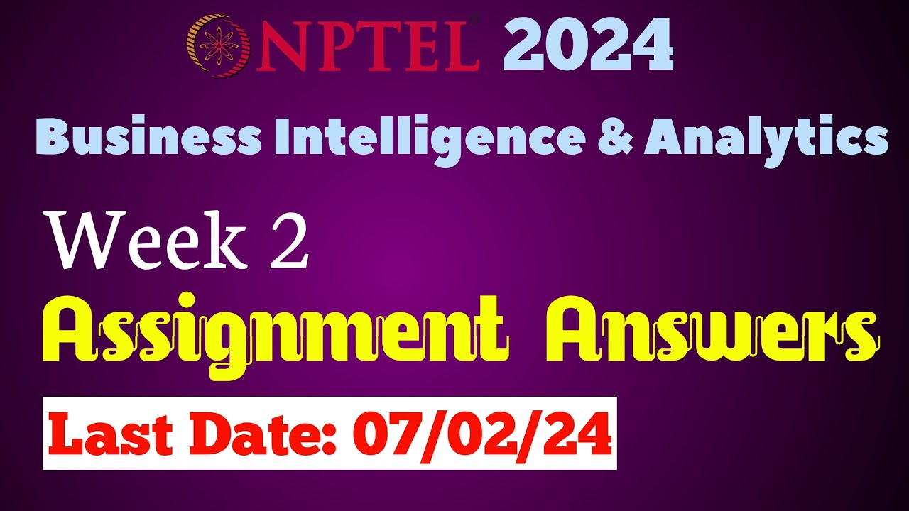 Business Intelligence & Analytics Week 2 Assignment Answers | Jan 2024 ...