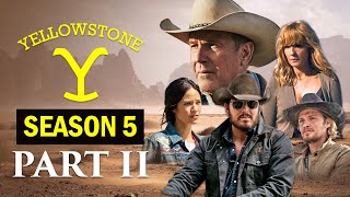 YELLOWSTONE Season 5 Part 2 Trailer LEAKED Details are FINALLY Here!