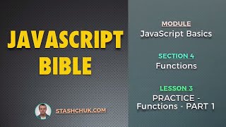 03: PRACTICE - Functions - PART 1 (JAVASCRIPT BASICS - Functions)