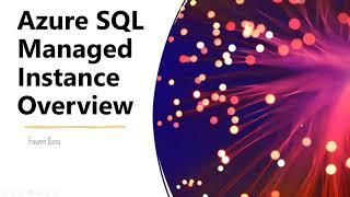 Azure SQL Managed Instance Overview | Deploy Azure SQL Managed | Azure SQL Managed Instance Tutorial