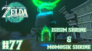 The Legend of Zelda: Tears of the Kingdom - Isisim & Momosik Shrines - Part 77 (Nintendo Switch)