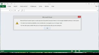 Microsoft Excel cannot open or save any more documents because there is not enough available memory