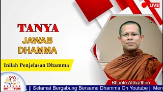 Tanya Jawab Dhamma II Bhante Atthadhiro