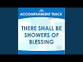 There Shall Be Showers of Blessing (Low Key E-F Without Background Vocals)