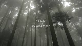 雨のラーガ 〜 Ya Devi in Raga Megh 〜 by Sanae