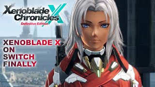 Xenoblade X Definitive Edition FINALLY