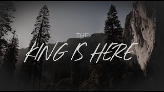 Corey Voss - The King Is Here (Official Lyric Video)
