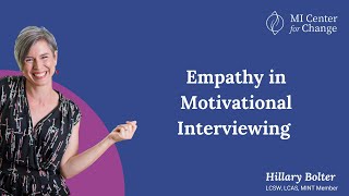 Empathy in Motivational Interviewing - MI Center for Change - Motivational Interviewing