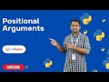Positional Arguments in Python | Python Tutorials - 2022 | Codegnan