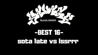 SAVAGE vol 1 -BEST 16- sota late vs issrrr