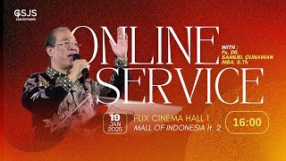 Ibadah Online GSJS Jakarta w/ Ps. DR. Samuel Gunawan, MBA, S.Th  (16.00)