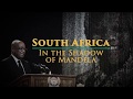 South Africa: In the Shadow of Mandela-Intro