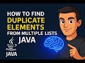 Java 8 Trick: Find Duplicates Across Multiple Lists Using Stream API!