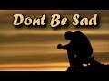 Don't Be Sad This Life Is Only Temporary - Shaykh Hamza Yusuf